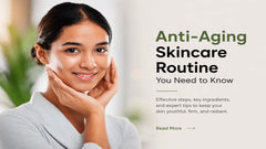 An Anti-Aging Skincare Routine You Should Follow