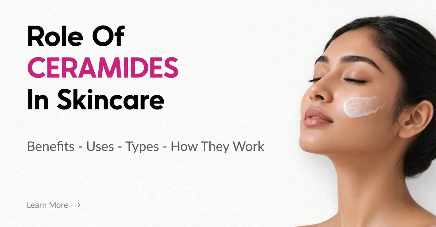 Ceramides for Skincare: Benefits, Uses, Types, and How They Work