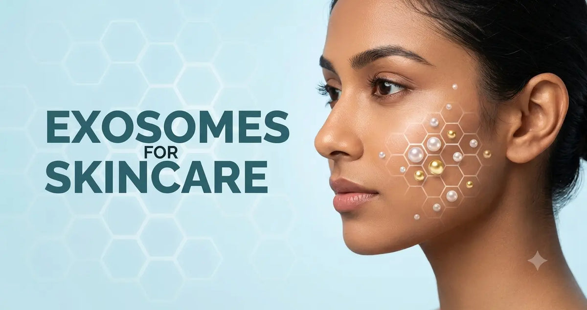 Exosomes for Skincare: Everything You Need to Know about It