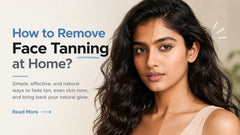 Can we Remove Tanning from Face Immediately at Home?