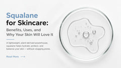 Squalane: The Key Skincare Ingredient You Didn’t Know